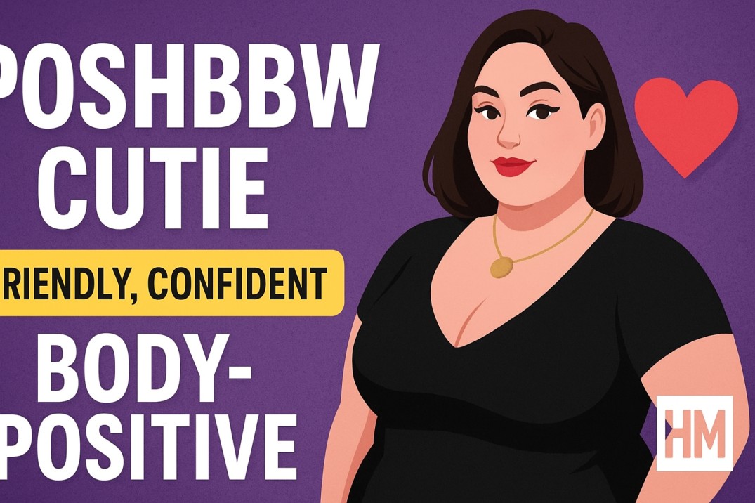 PoshBBWCutie digital persona showing confidence, charm, and body positivity on Headlineman.co.uk